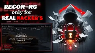 Recon-ng | Unmask the Powerful OSINT Tool