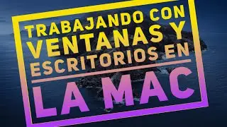 Ventanas y Escritorios