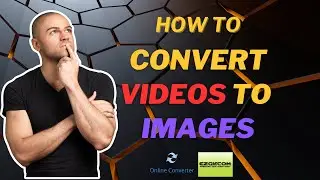 How to convert videos to images