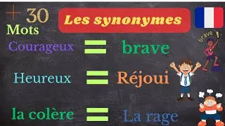 Apprendre les synonymes des mots en français.  + de 30 mots.Partie 1