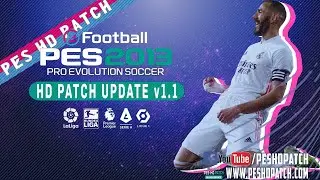 PES 2013 Next Season Patch 2022 - HD Patch 2021 Update v1.1