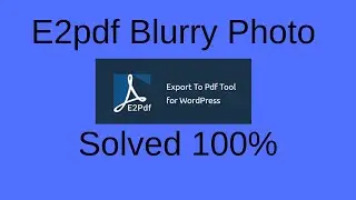 E2pdf Blurry Photo [ Plugin ] of WordPress | Featured Images being blurry |