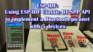 ESP-IDF: Using ESP-IDF Classic BT SPP API to implement ESP32 Bluetooth SPP Server and Client devices