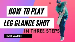 How to play leg glance shot in three steps | Online Cricket Classes | 