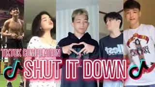 SHUT IT DOWN DANCE CHALLENGE TIKTOK COMPILATION | 2021 | shut it down tik tok