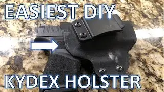 Make This First - EASIEST First Kydex Holster