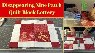 Disappearing Nine Patch Quilt Block Lottery