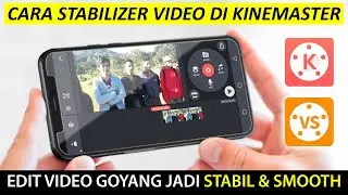 How to Stabilize Shaky Videos in Kinemaster | Kinemaster Video Stabilizer