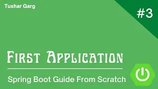Spring Boot From Scratch - My First Spring Boot Application