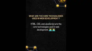 Web Developer Series Part 2 : Core components used in Web Development