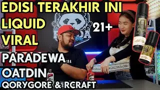 KARYA TERAKHIR | OATDIN Liquid PARADEWA by QORYGORE & RCRAFT