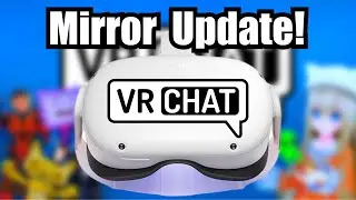 VRChat's "Personal Mirror" Update!