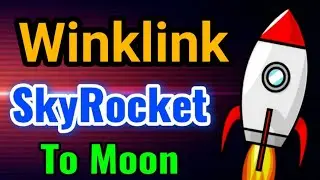 Winklink is Now SkyRocket🚀 || Winklink Price Prediction || Winklink News Today