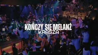 KRASZA - KOŃCZY SIĘ MELANŻ #2024