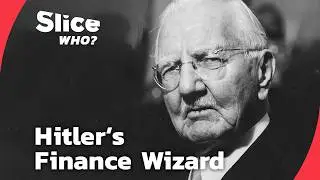 Hjalmar Schacht: The Nazi Economy’s Mastermind | SLICE WHO | FULL DOCUMENTARY