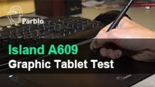 Parblo Island A609 Graphic Tablet Test