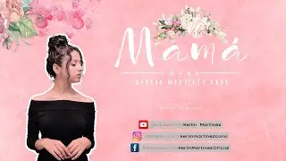 Mamá (Cover) - Edith Aravena