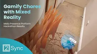 Gamify Chores with Mixed Reality - Meta Presence Platform Hackathon
