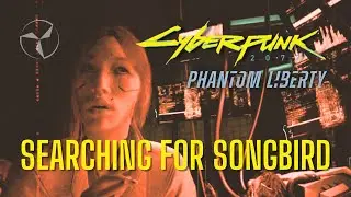 Searching for Songbird #cyberpunk2077 #cyberpunk2077phantomliberty