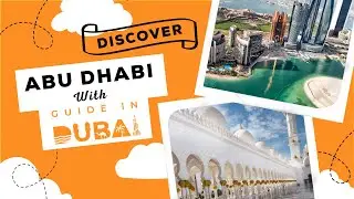 LET'S DISCOVER ABU DHABI !!