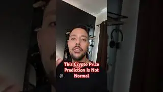 This Crypto Price Prediction Is Not Normal