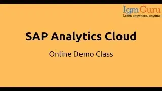 SAP Analytics Cloud Tutorial|SAP Analytics Cloud Certification|SAP Analytics Cloud Training-igmGuru