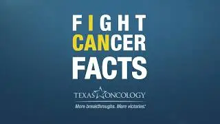 Fight Cancer Facts with Tyler Snedden, M.D.