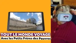 Les Petits Frères des Pauvres offrent des voyages immersifs aux seniors isolés