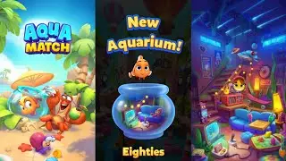 Aqua Match New Aquarium Eighties Full Story