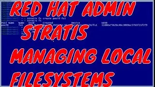 RHCSA - Stratis Managing layered file systems