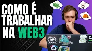 O Que NÃO te Contam Sobre Trabalhar na WEB3?