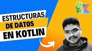 Dominando Estructuras de Datos en Kotlin: Una Guía Completa para Principiantes