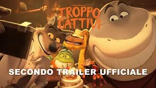 Troppo Cattivi - Secondo Trailer Ufficiale