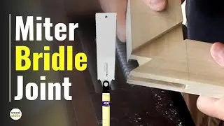 Make a Mitered Bridle Joint Using Hand Tools || Fast, Easy Woodworking Joint