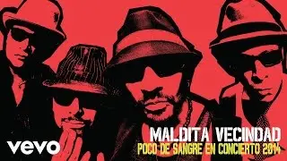 Maldita Vecindad y Los Hijos del 5º Patio - Poco de Sangre