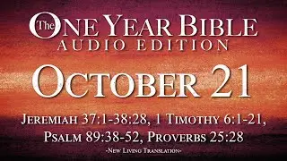 October 21 - One Year Bible Audio Edition