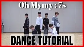 TWS - ‘Oh Mymy : 7s’ Dance Practice Mirrored Tutorial (SLOWED)