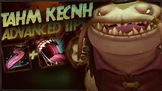TAHM KENCH ADVANCED TIPS | THE BEST TAHM KENCH MECHANICS FOR TAHM KENCH MAINS | League Of Legends ✔