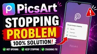 how to fix picsart keeps stopping problem | picsart app not working 2026 | picsart not opening
