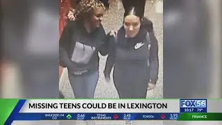 Missing teens may be in the Lexington area