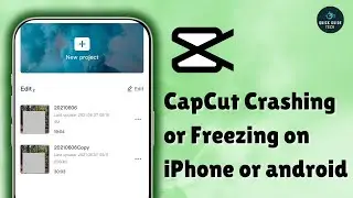 How to Fix CapCut Crashing or Freezing on iPhone & Android (2025 Full Guide)