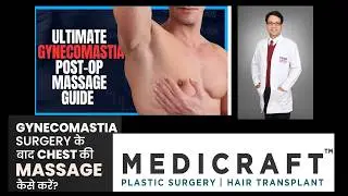 Post Gynecomastia Chest Massage I Gynecomastia Surgery In Dehradun I Male Boobs Surgery in Dehradun