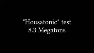 "Operation Dominic - Housatonic" U.S nuclear test series. / ドミニク作戦ホーサトニック実験 / 8.3MT