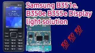 Samsung B351e Display light solution||Samsung b351 lcd light