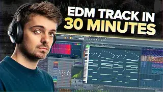 How To Make An EDM Track in 30 Mints