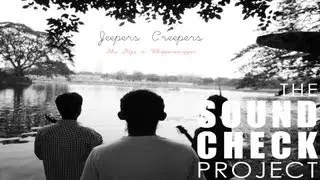 The Soundcheck Project : Jeepers Creepers - Monkey . Trees . Me