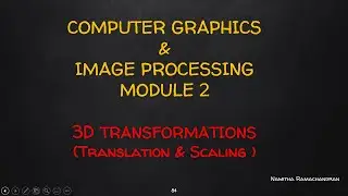 3D TRANSFORMATION-Translation & Scaling