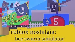 roblox nostalgia: bee swarm simulator - 4 years later