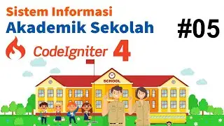 05 Membangun SIAKAD Sekolah Codeigniter 4 - Login Part 2
