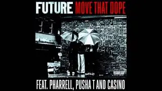 [HQ] Future - Move That Dope Ft. Pharrell, Pusha T & Casino (200Hz Bass Boosted)